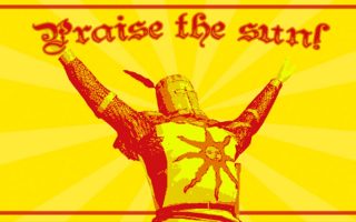 Praise The Sun Dark Souls